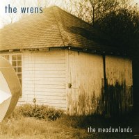 The Wrens - The Meadowlands (2003)  Lossless