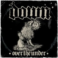 Down - III - Over The Under (2007)