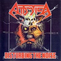 Attomica - Disturbing The Noise [2004 Remastered] (1991)