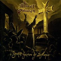 Altar Of Oblivion - Grand Gesture Of Defiance (2012)