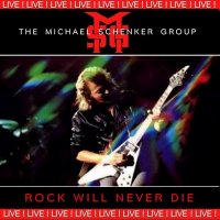 MSG - Rock Will Never Die (Remasters 2000) (1984)