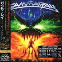 Gamma Ray - To The Metal! (Japanese Edition) (2010)  Lossless