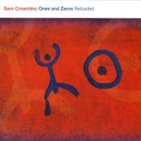 Saro Cosentino - Ones And Zeros Reloaded (2014)