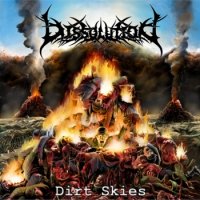 Dissolution - Dirt Skies (2011)