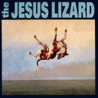 The Jesus Lizard - Down [Remastered 2009] (1994)