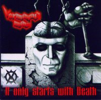 Verminous Mind - It Only Starts With Death (2007)