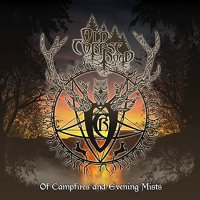 Old Corpse Road - Of Campfires And Evening Mists (2016)