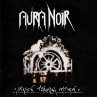 Aura Noir - Black Thrash Attack (1996)