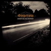 Gingerpig - Ghost On The Highway (2015)