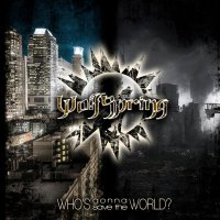 Wolfspring - Who\'s Gonna Save The World (2013)