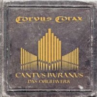 Corvus Corax - Cantus Buranus - Das Orgelwerk (2008)