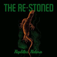 The Re-Stoned - Reptiles Return (2016)  Lossless