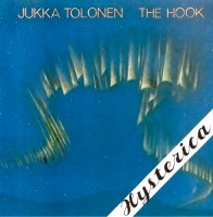 Jukka Tolonen - The Hook / Hysterica (1994)  Lossless