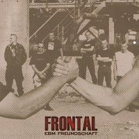 Frontal - EBM Freundschaft (2008)