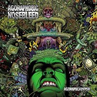 Agoraphobic Nosebleed - Agorapocalypse (2009)  Lossless