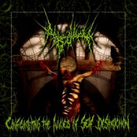 Gorephagia - Configurating The Angles Of Self Destruction (2012)