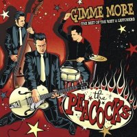 The Peacocks - Gimme More (2008)