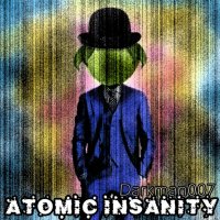 Darkman007 - Atomic Insanity (2010)