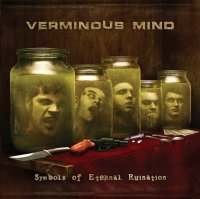 Verminous Mind - Symbols of Eternal Ruination (2009)