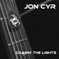 Jon Cyr - Chasin\' The Lights (2017)