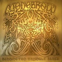 Monobrow - Bennington Triangle Blues (2012)