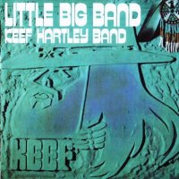 Keef Hartley Band - Little Big Band [Reissue 2005] (1971)  Lossless