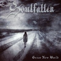 Soulfallen - Grave New World (Reissue 2012) (2009)  Lossless