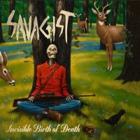 Savagist - Invisible Birth Of Death (2015)