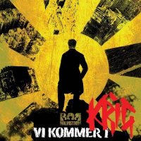 Bob Malmstrom - Vi Kommer I Krig (2016)