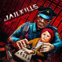 Jailkills - Worldwaste (2014)