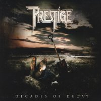 Prestige - Decades of Decay (Compilation) (2007)