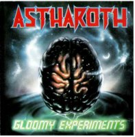 Astharoth - Gloomy Experiments (1990)