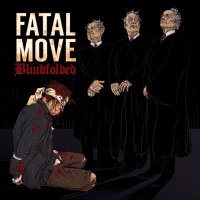 Fatal Move - Blindfolded (2015)