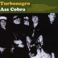 Turbonegro - Ass Cobra (1996)