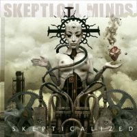 Skeptical Minds - Skepticalized (2010)