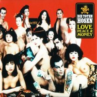 Die Toten Hosen - Love, Peace And Money [2007 Remastered] (1995)