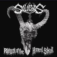 Solothus - Ritual Of The Horned Skull (2011)