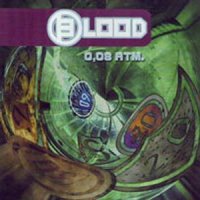 Blood - 0, 08 ATM (2001)