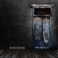 No Necesito Más - No Necesito Más (2016)