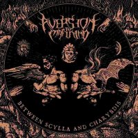 Aversion To Mankind - Between Scylla And Charybdis (2014)