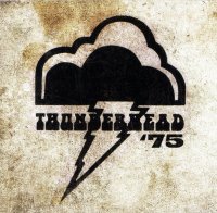 Thunderhead - Thunderhead ’75 (1975)