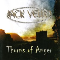 Jack Yello - Thorns Of Anger (2003)
