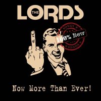 The Lords - Now More Than Ever (2015)