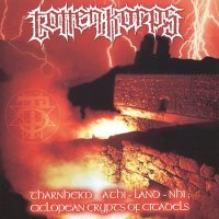 Totten Korps - Tharnheim: Athi-Land-Nhi; Ciclopean Crypts of Citadels (2001)