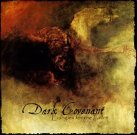 Dark Covenant - Eulogies For The Fallen (2011)