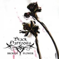 Black Daffodils - Broken Flower (2012)