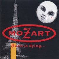 Mozart - Paris Is Dying (1996)