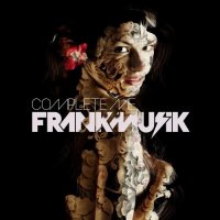 Frankmusik - Complete Me [Deluxe Edition] (2009)