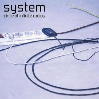System - Circle Of Infinite Radius (2CD) (2011)