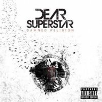 Dear Superstar - Damned Religion (2012)